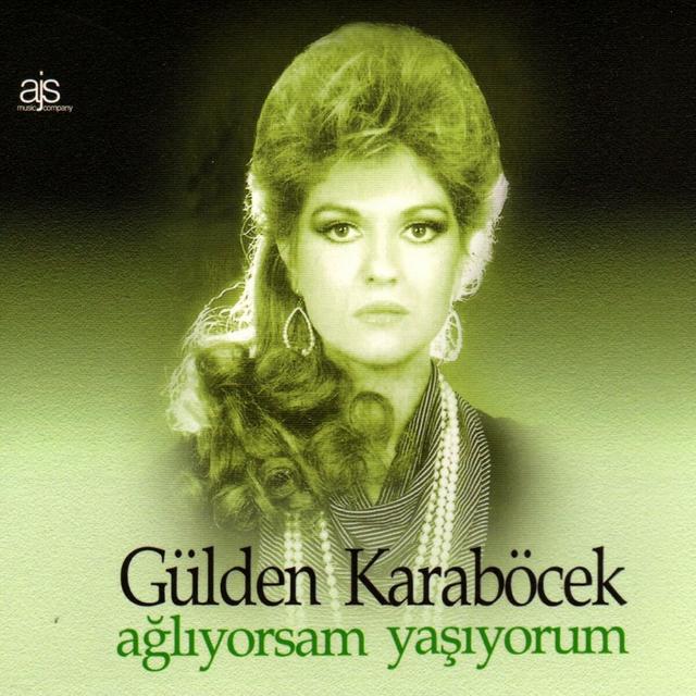 Album cover art for Ağlıyorsam Yaşıyorum - Gülden Karaböcek Klasikleri, Vol. 2