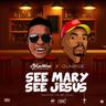 See Mary See Jesus