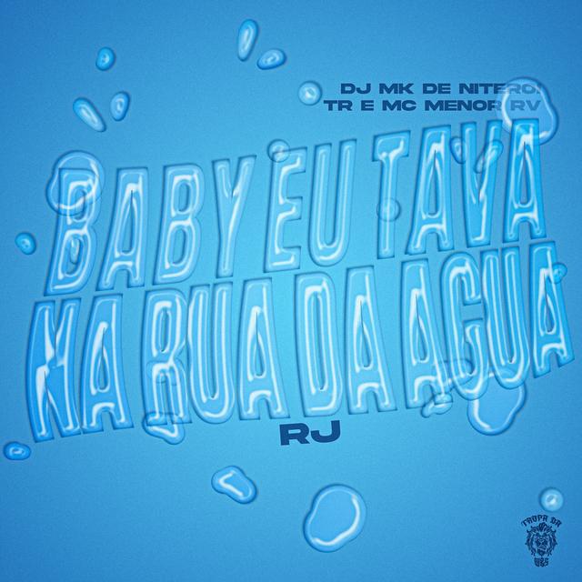 Album cover art for Baby Eu Tava na Rua da Água