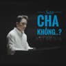 Sao Cha Không [OST Bố Già]