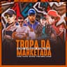 Tropa Da Marketada