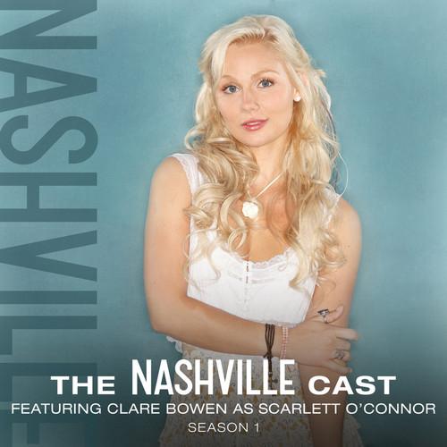 Album cover art for The Nashville Cast : Clare Bowen As Scarlett O'Connor, Season 1