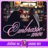 Embrasse-moi