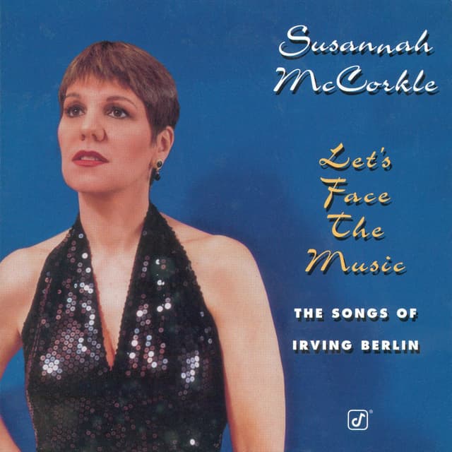 Album cover art for Let's Face the Music: The Songs of Irving Berlin