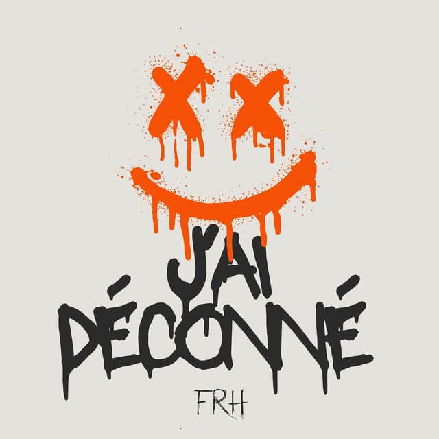Album cover art for J'AI DÉCONNÉ - Single