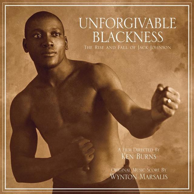 Album cover art for Unforgivable Blackness: The Rise and Fall of Jack Johnson