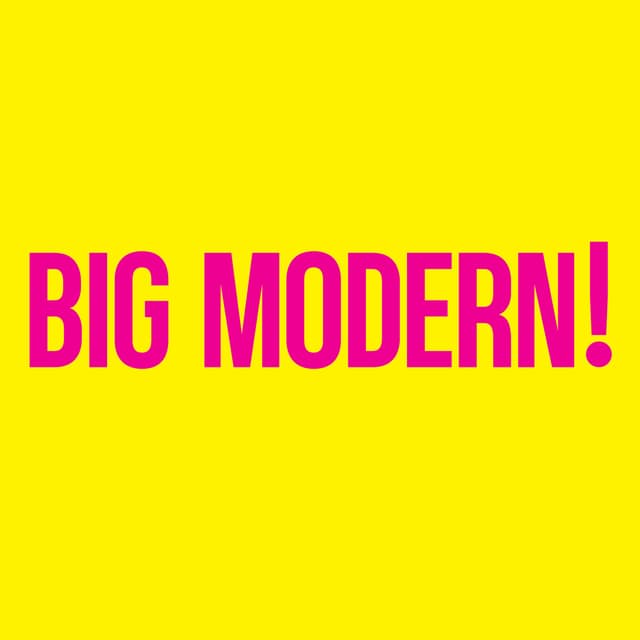Album cover art for BIG MODERN!