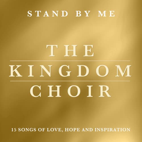 Album cover art for Stand by Me – 15 Songs of Love, Hope and Inspiration