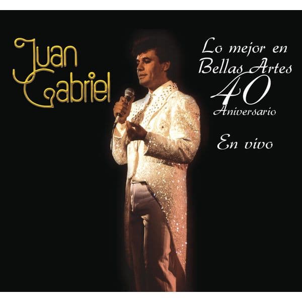 Album cover art for Lo Mejor en Bellas Artes - 40 Aniversario