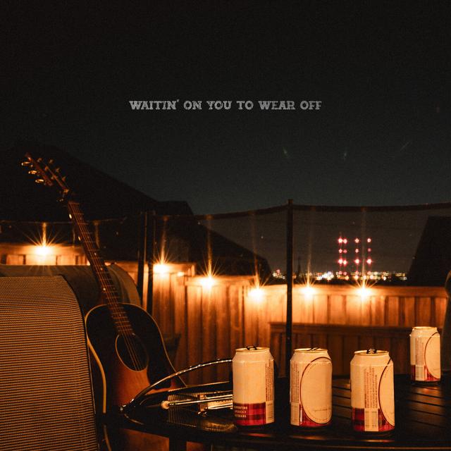 Album cover art for Waitin' on You to Wear Off