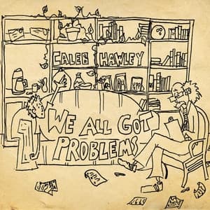 Album cover art for We All Got Problems