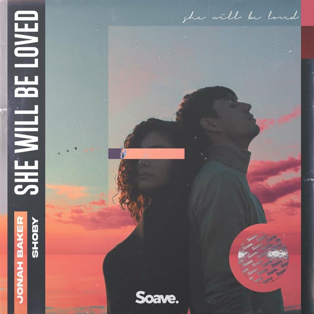 Album cover art for She Will Be Loved (feat. Jonah Baker)