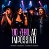 Do Zero ao Impossível (Do Zero ao Impossivel)