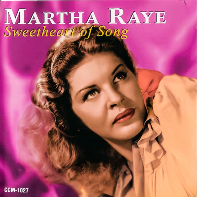 Album cover art for Sweetheart of Song: It's Swingtime With Martha Raye