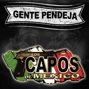 Album cover art for Gente Pendeja
