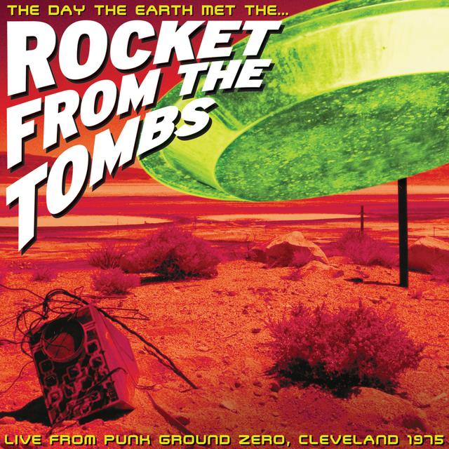 Album cover art for The Day the Earth Met the Rocket from the Tombs