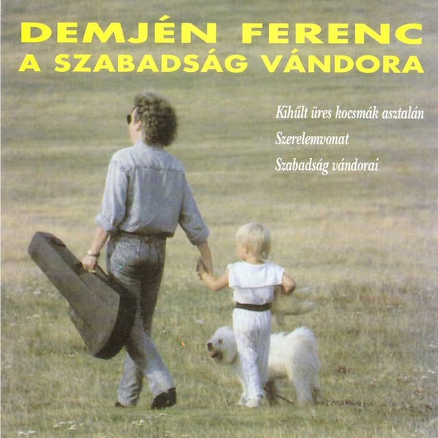 Album cover art for A Szabadság Vándora