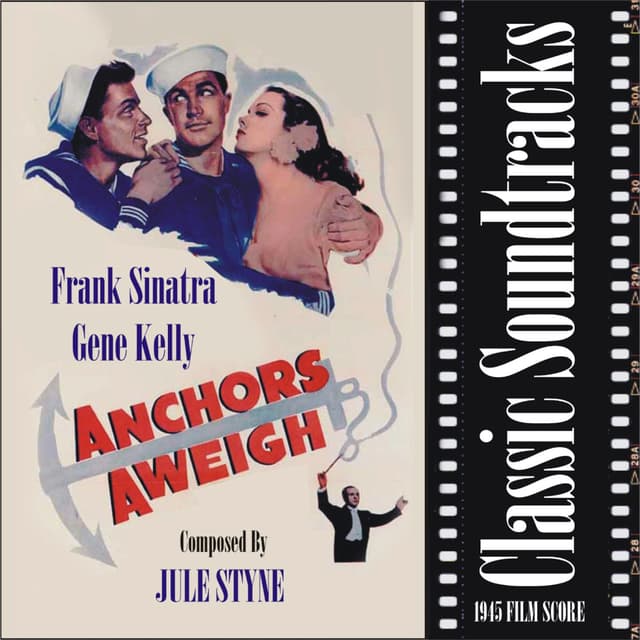 Album cover art for Anchors Aweigh (The Original Sound Track Recording)