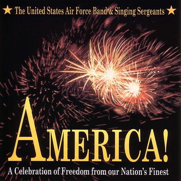 Album cover art for America! A Celebration of Freedom From Our Nation's Finest