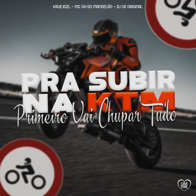 Album cover art for Pra Subir na Ktm Primeiro Vai Chupar Tudo
