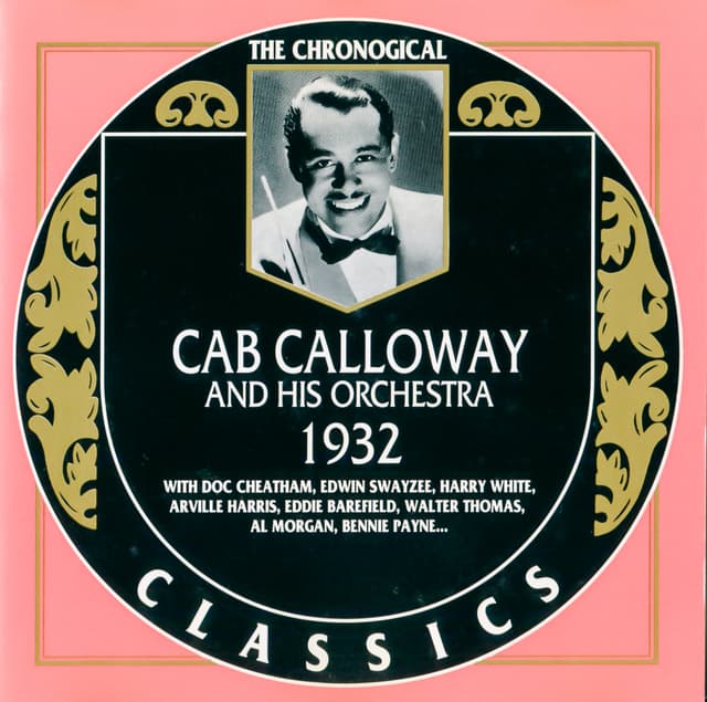 Album cover art for The Chronological Classics: Cab Calloway and His Orchestra: 1932