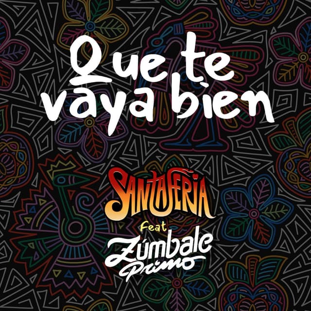 Album cover art for Que Te Vaya Bien