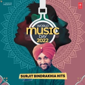 Album cover art for World Music Day 2022 Surjit Bindrakhia Hits