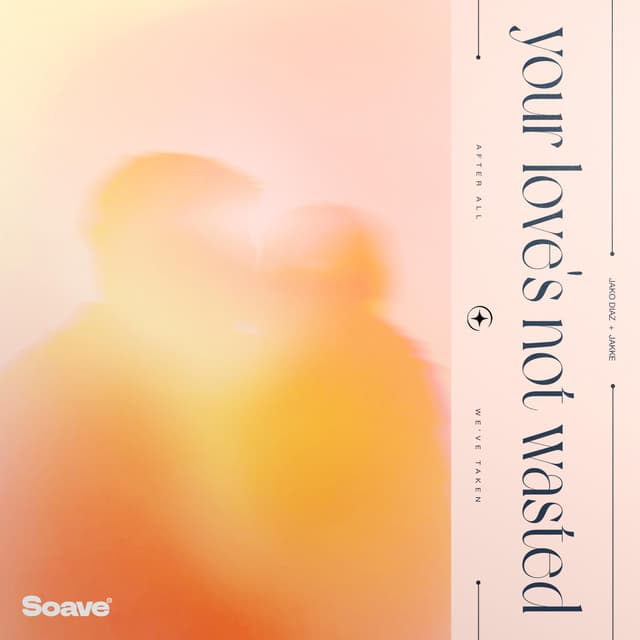 Album cover art for Your Love's Not Wasted