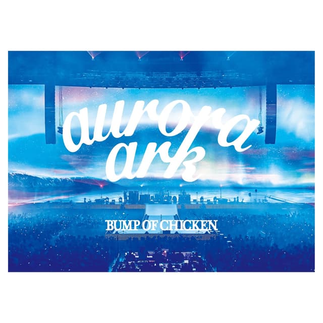 Album cover art for BUMP of CHICKEN TOUR 2019 aurora ark TOKYO DOME Live Album
