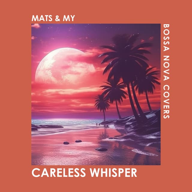 Album cover art for Careless Whisper - Single