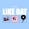 Like Dat