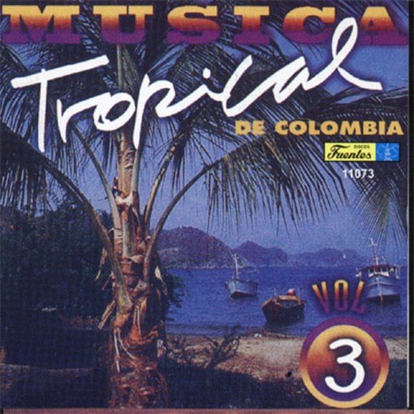 Album cover art for Musica Tropical De Colombia 3