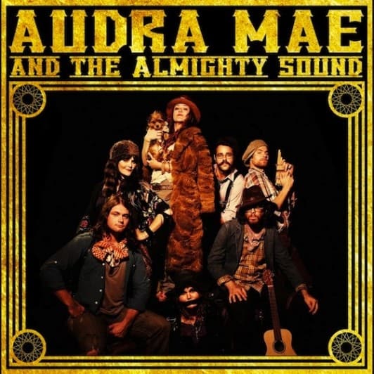 Album cover art for Audra Mae and The Almighty Sound