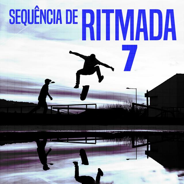 Album cover art for SEQUÊNCIA DE RITMADA 7