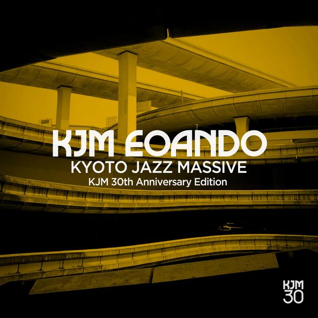 Album cover art for KJM EOANDO - Kyoto Jazz Massive 30th Anniversary