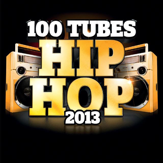 Album cover art for 100 Tubes Hip Hop 2013