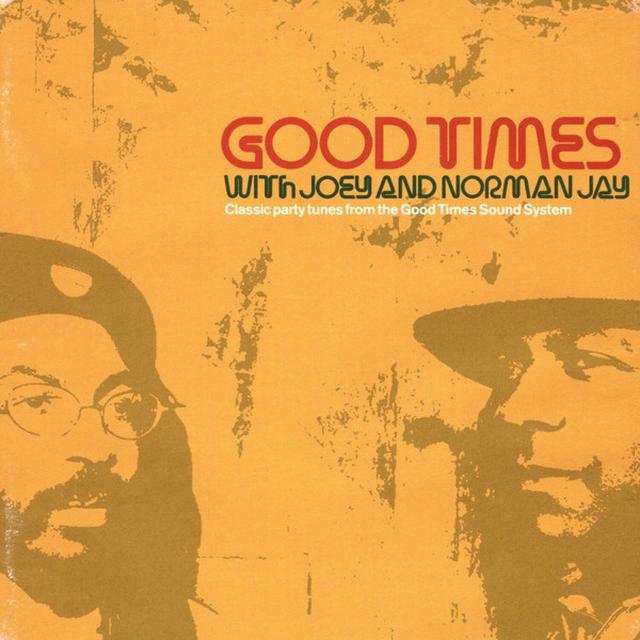 Album cover art for Good Times With Joey And Norman Jay