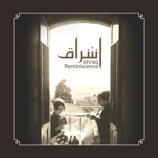 Album cover art for Ishraq Reminiscence