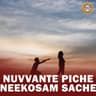 Nuvvante Piche Neekosam Sache