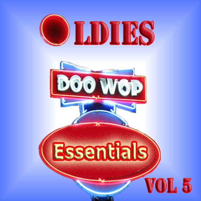 Album cover art for Oldies Doo Wop Essentials Vol 5