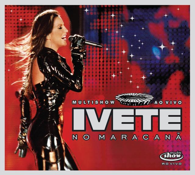 Album cover art for Multishow Ao Vivo Ivete No Maracanã