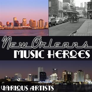 Album cover art for New Orleans Music Heroes