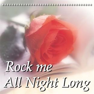 Album cover art for Rock Me All Night Long