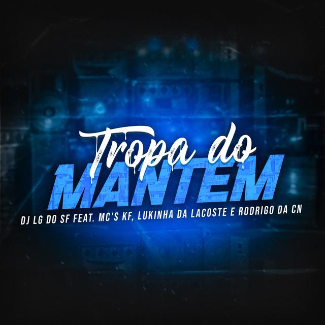 Album cover art for Tropa Do Mantém