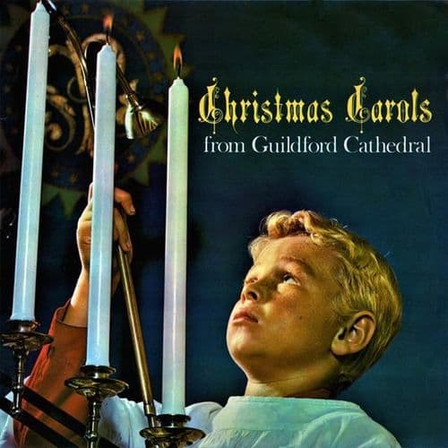 Album cover art for Christmas Carols From Guildford Cathedral