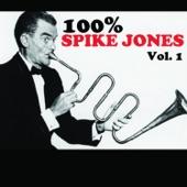 Album cover art for 100% Spike Jones, Vol. 1