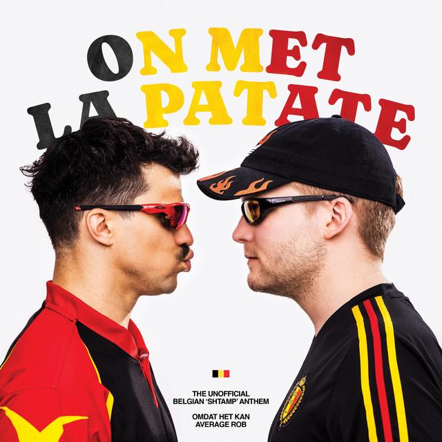 Album cover art for On Met La Patate (Belgian Anthem)