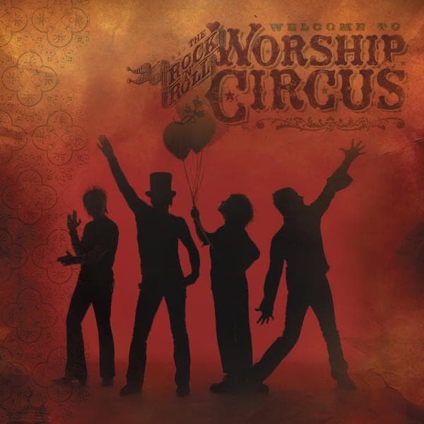 Album cover art for Welcome to the Rock ’n’ Roll Worship Circus