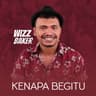 Kenapa Begitu