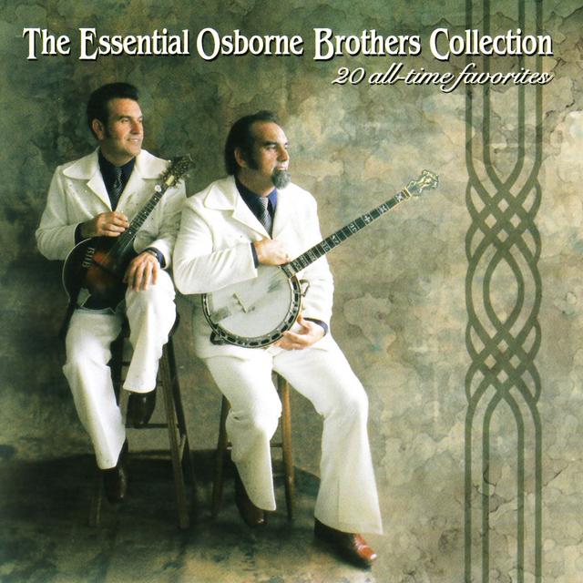 Album cover art for The Essential Osborne Brothers Collection - 20 All-Time Favorites